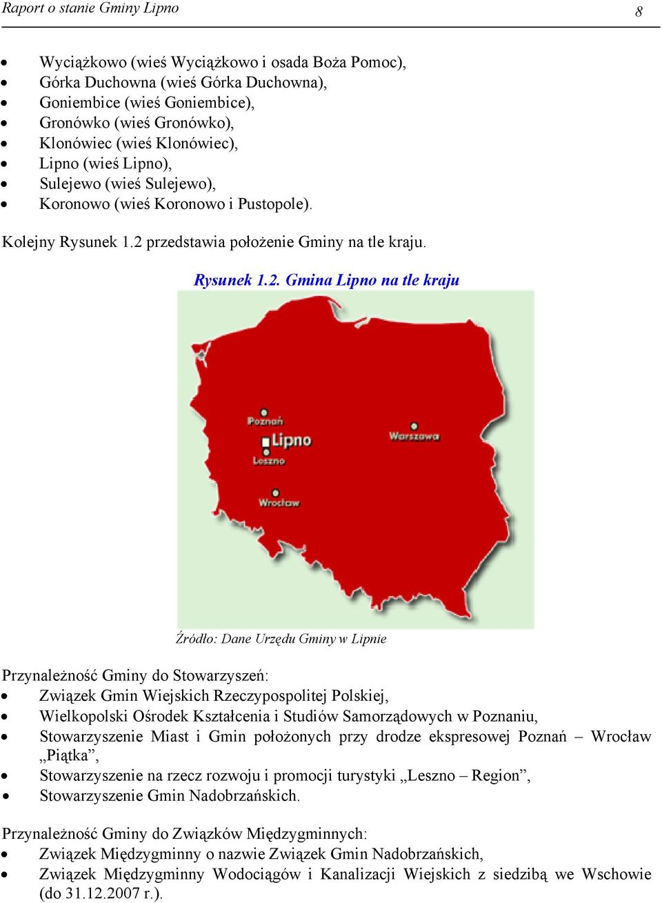 przedstawia położenie Gminy na tle kraju. Rysunek 1.2.