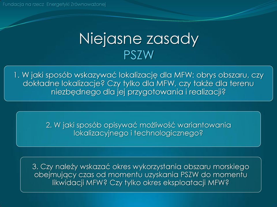 W jaki sposób opisywać możliwość wariantowania lokalizacyjnego i technologicznego? 3.