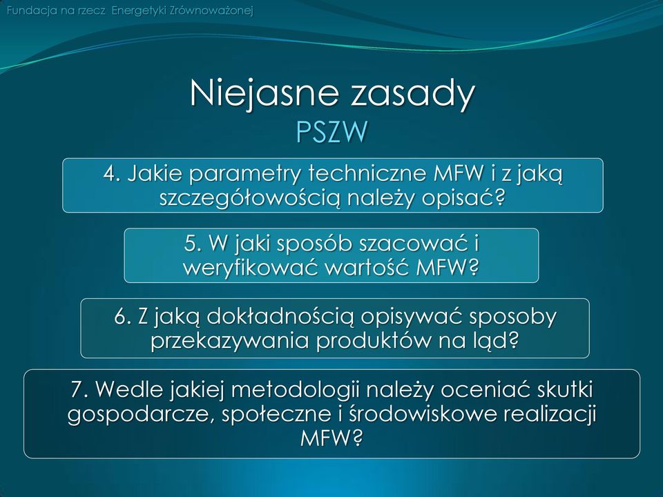 W jaki sposób szacować i weryfikować wartość MFW? 6.