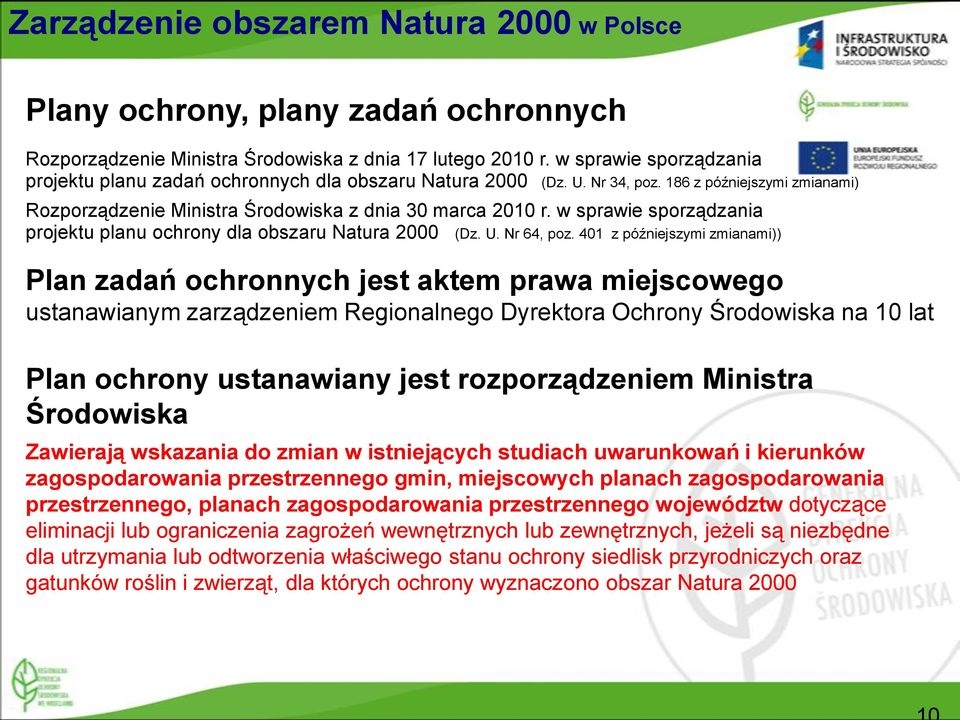 w sprawie sporządzania projektu planu ochrony dla obszaru Natura 2000 (Dz. U. Nr 64, poz.