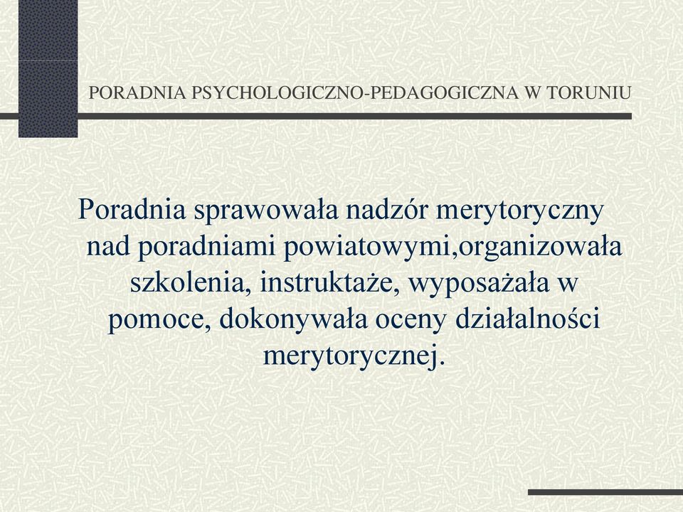 szkolenia, instruktaże, wyposażała w
