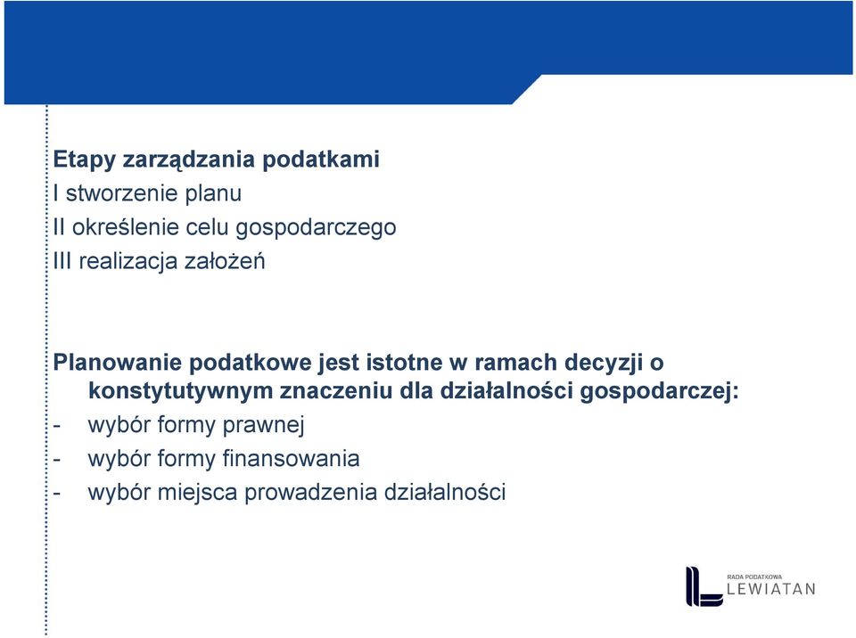 ramach decyzji o konstytutywnym znaczeniu dla działalności gospodarczej: -