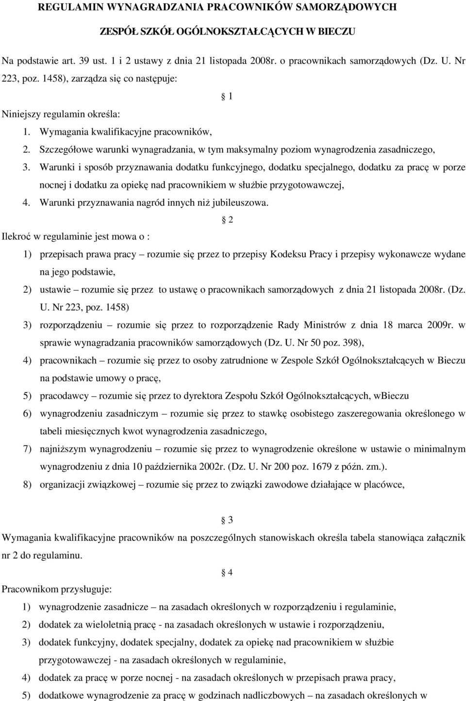 Szczegółowe warunki wynagradzania, w tym maksymalny poziom wynagrodzenia zasadniczego, 3.