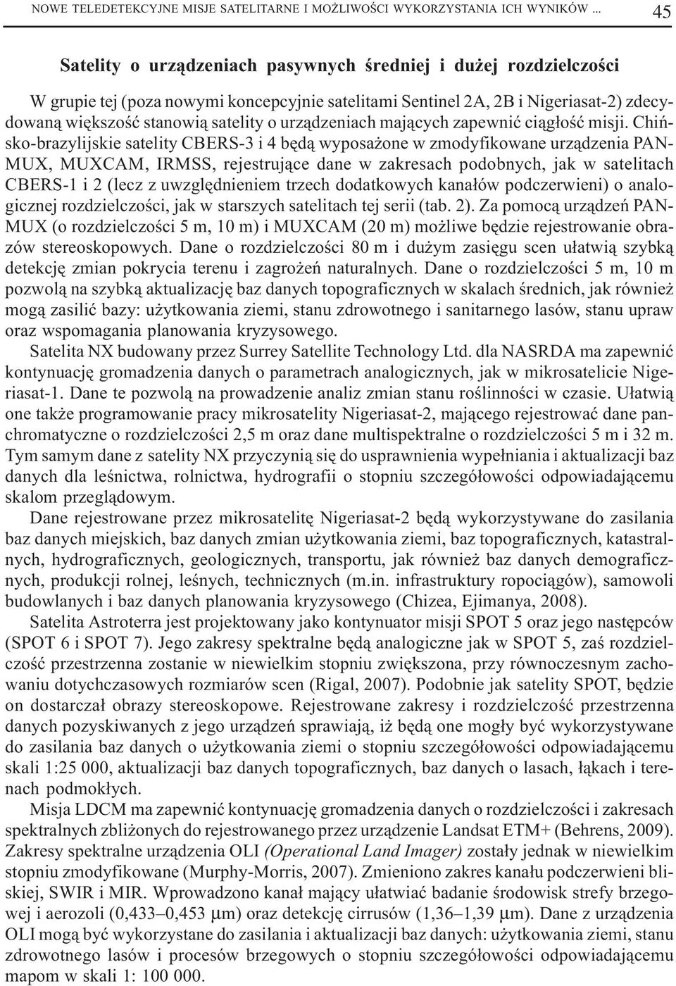 urz¹dzeniach maj¹cych zapewniæ ci¹g³oœæ misji.