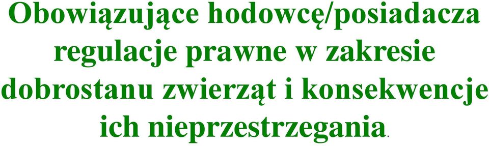 prawne w zakresie dobrostanu