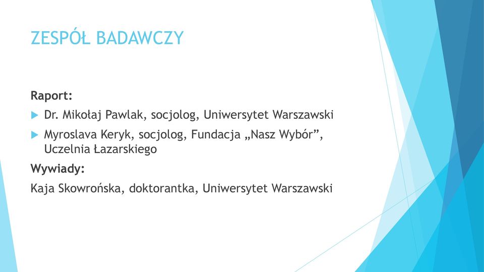 Myroslava Keryk, socjolog, Fundacja Nasz Wybór,
