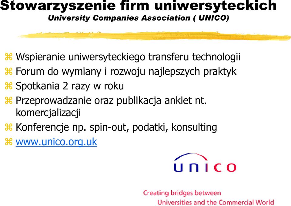 najlepszych praktyk Spotkania 2 razy w roku Przeprowadzanie oraz publikacja