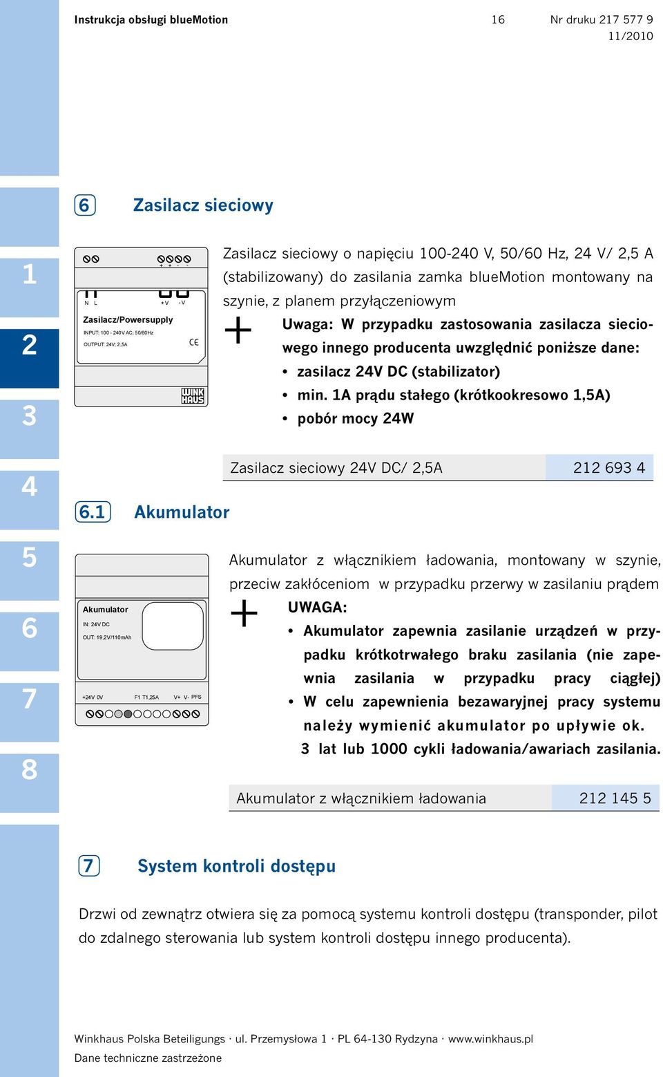 (stabilizator) min. A prądu stałego (krótkookresowo,a) pobór mocy W.