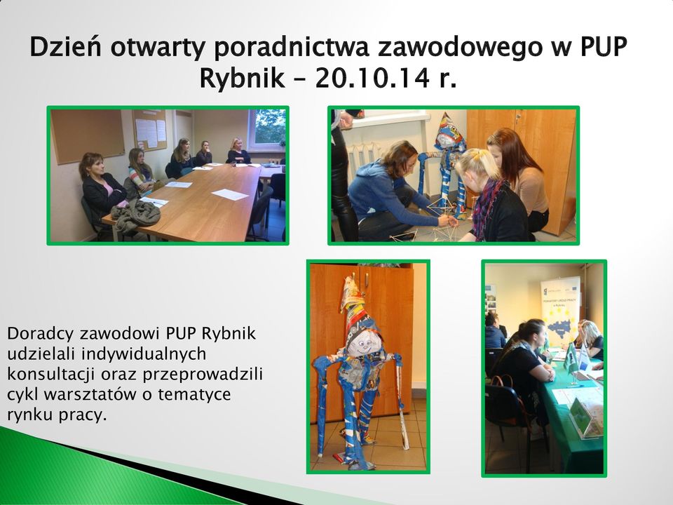 Doradcy zawodowi PUP Rybnik udzielali