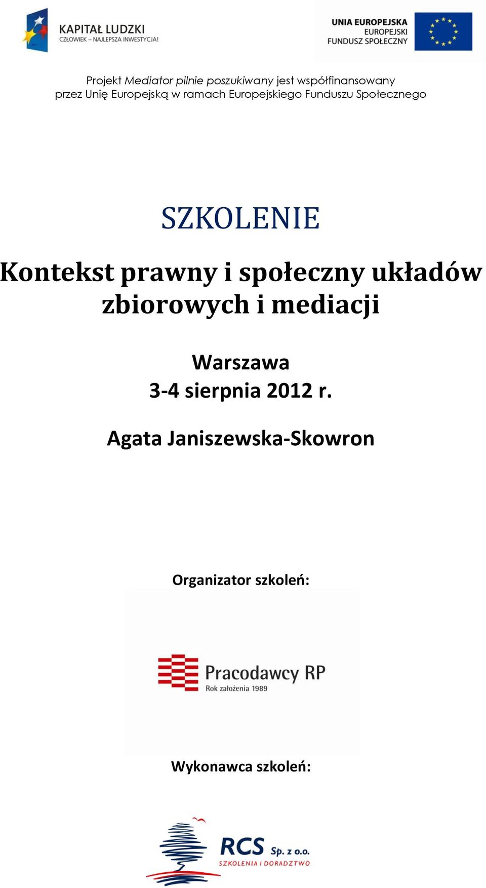 Kontekst prawny i społeczny układów zbiorowych i mediacji Warszawa 3-4