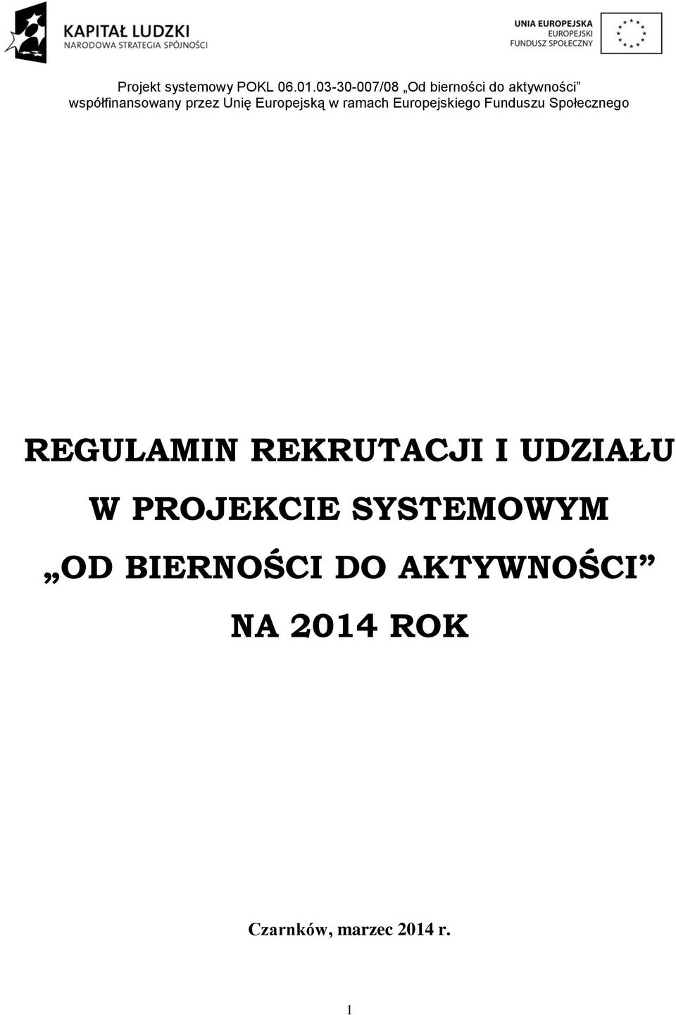 Europejską w ramach Europejskiego Funduszu Społecznego REGULAMIN