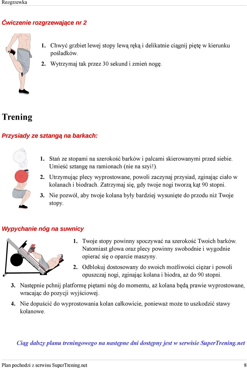 Utrzymując plecy wyprostowane, powoli zaczynaj przysiad, zginając ciało w kolanach i biodrach. Zatrzymaj się, gdy twoje nogi tworzą kąt 90 stopni. 3.