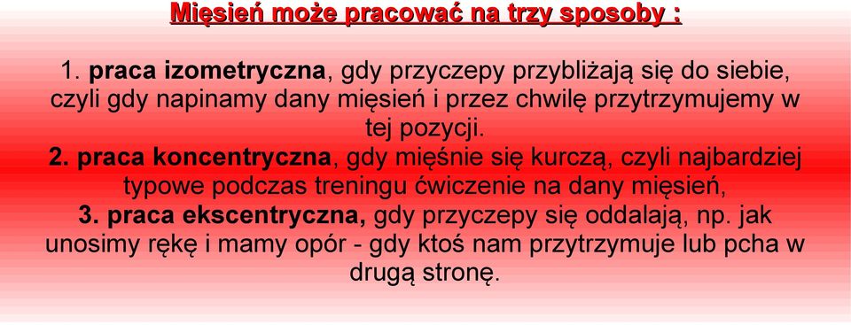 przytrzymujemy w tej pozycji. 2.