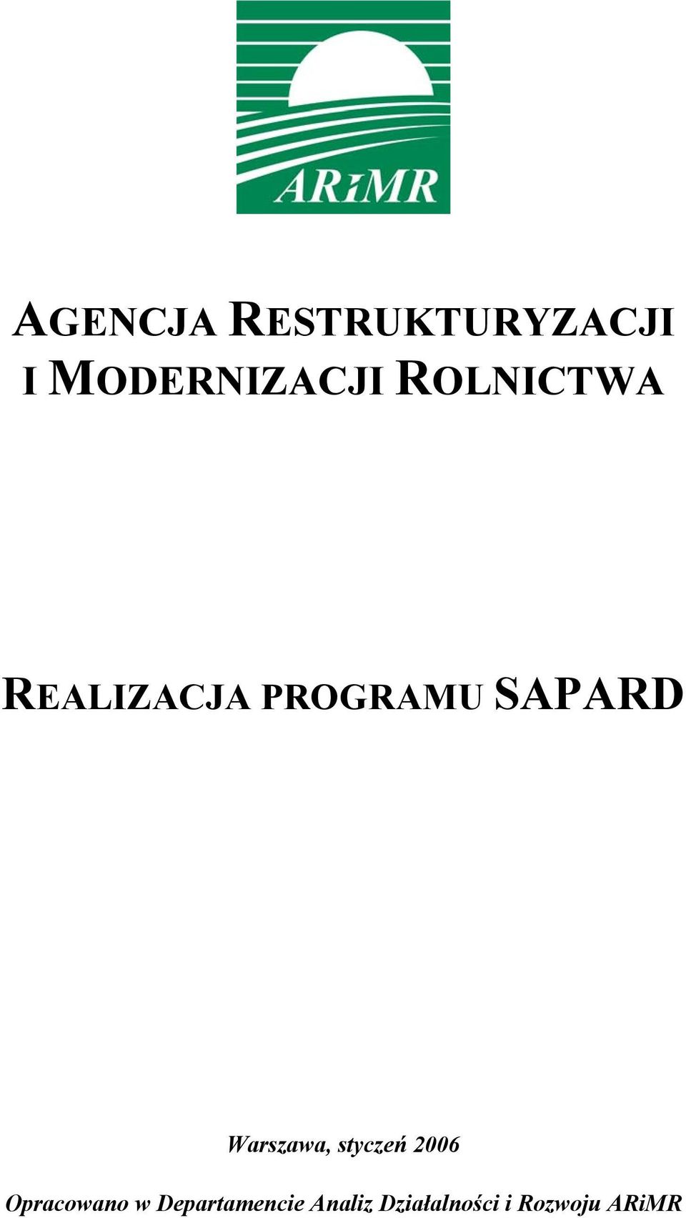 Warszawa, styczeń 2006 Opracowano w