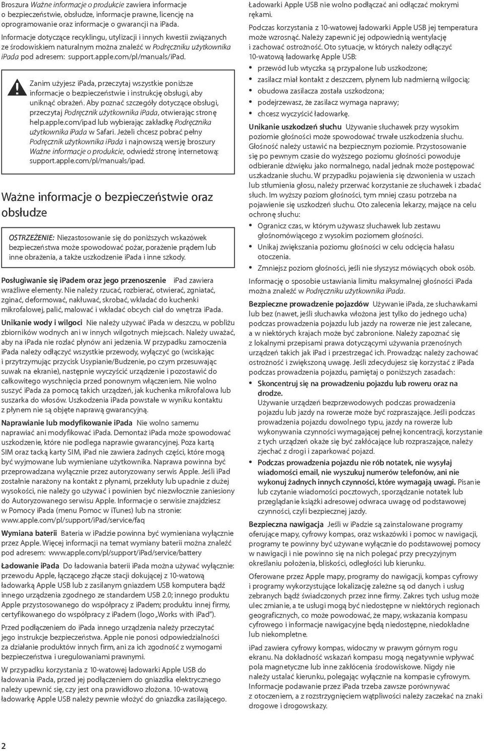 ± Zanim użyjesz ipada, przeczytaj wszystkie poniższe informacje o bezpieczeństwie i instrukcję obsługi, aby uniknąć obrażeń.