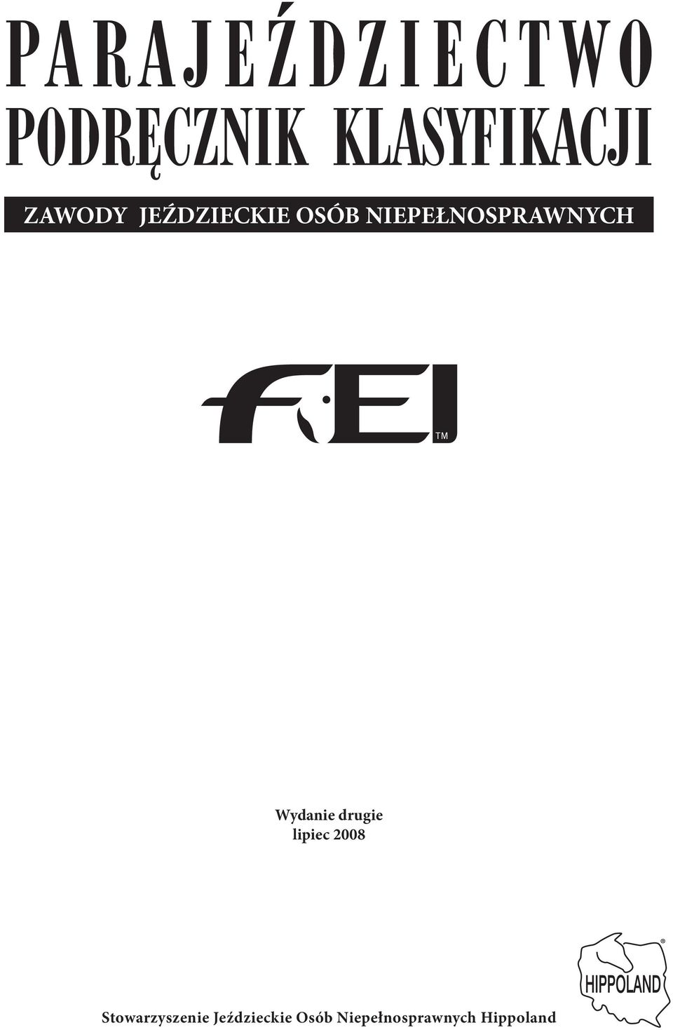 Wydanie drugie lipiec 2008 Stowarzyszenie