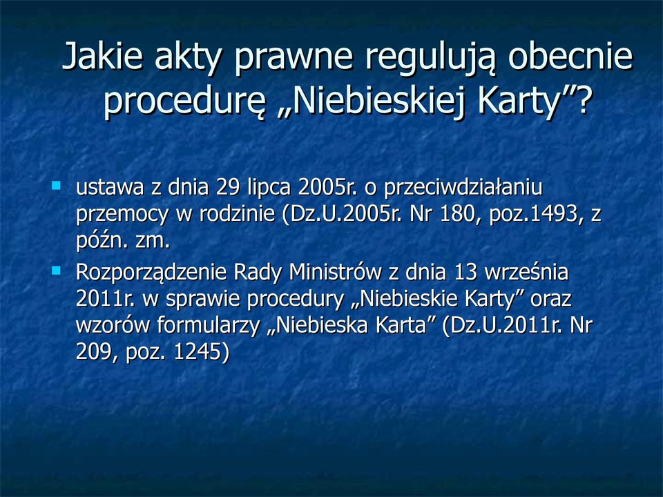 1493, z późn. zm. Rozporządzenie Rady Ministrów z dnia 13 września 2011r.