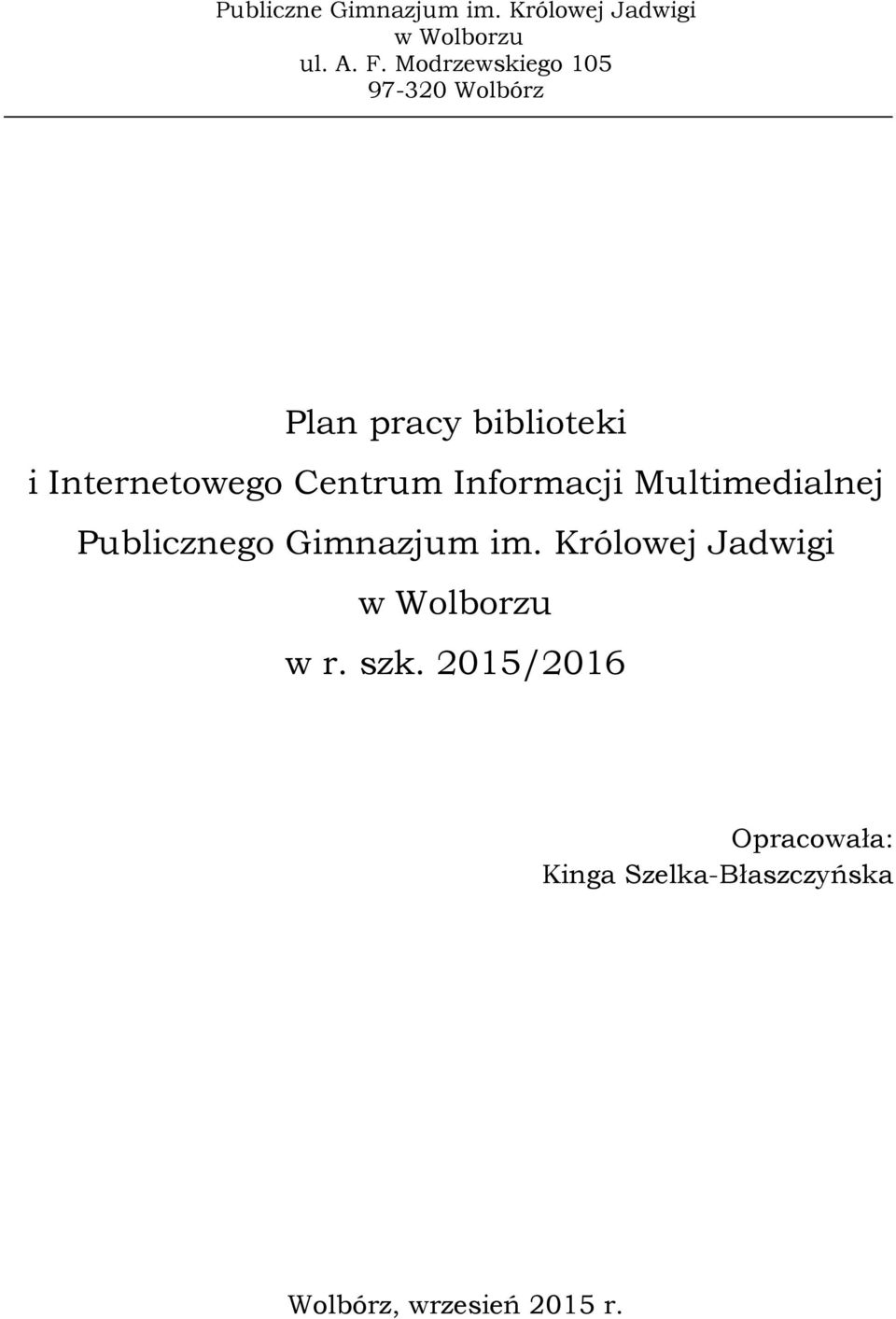 Centrum Informacji Multimedialnej Publicznego Gimnazjum im.