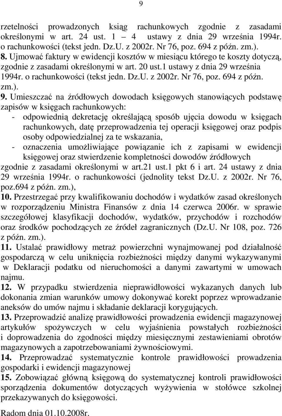 Nr 76, poz. 694 z późn. zm.). 9.