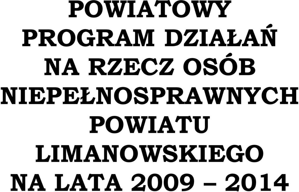 NIEPEŁNOSPRAWNYCH