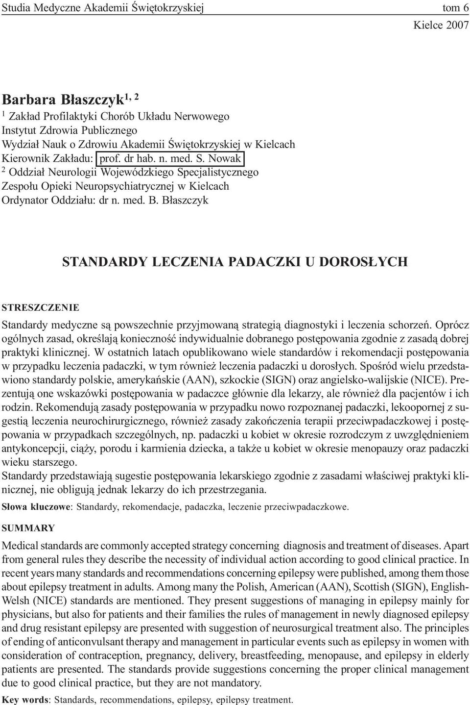 Nowak 2 Oddzia³ Neurologii Wojewódzkiego Specjalistycznego Zespo³u Opieki Neuropsychiatrycznej w Kielcach Ordynator Oddzia³u: dr n. med. B.