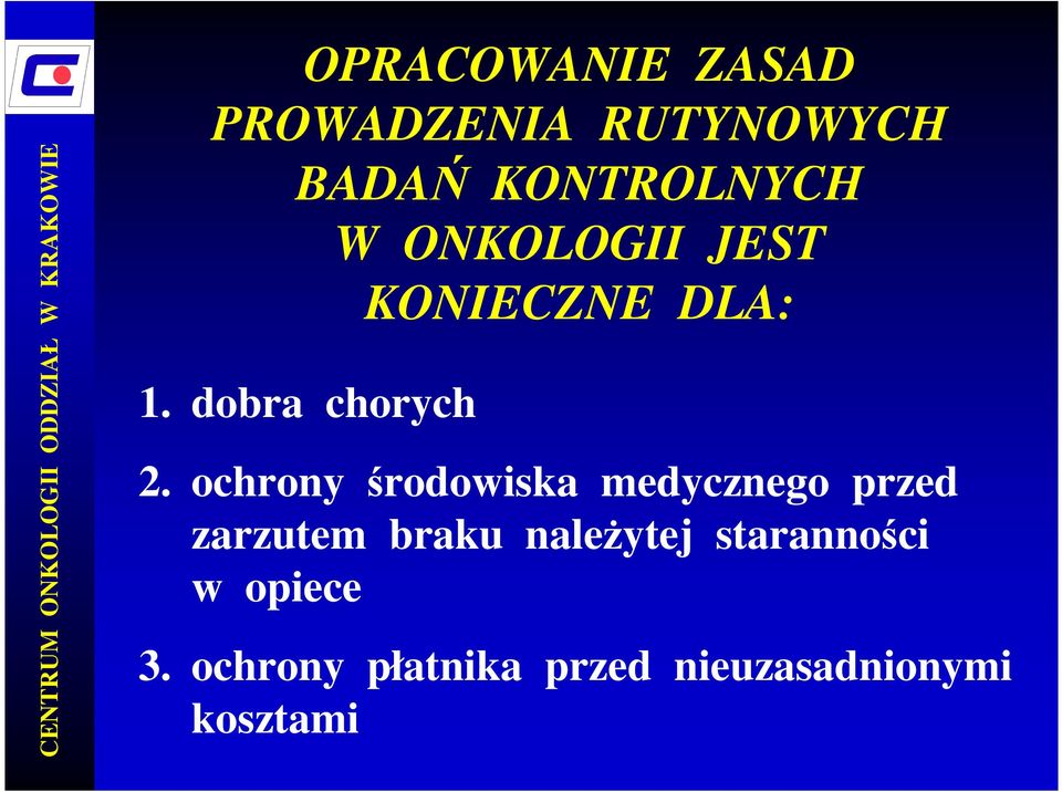 ochrony środowiska medycznego przed zarzutem braku naleŝytej