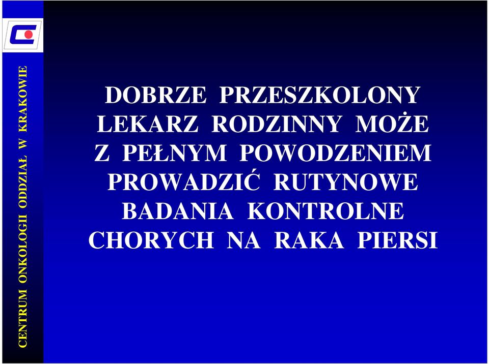 POWODZENIEM PROWADZIĆ RUTYNOWE