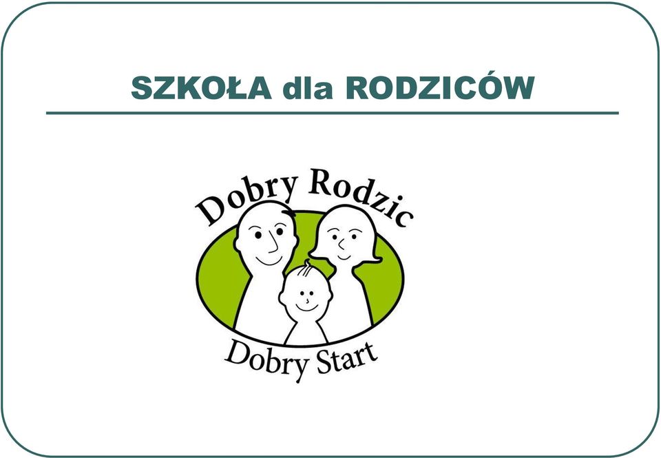 RODZICÓW