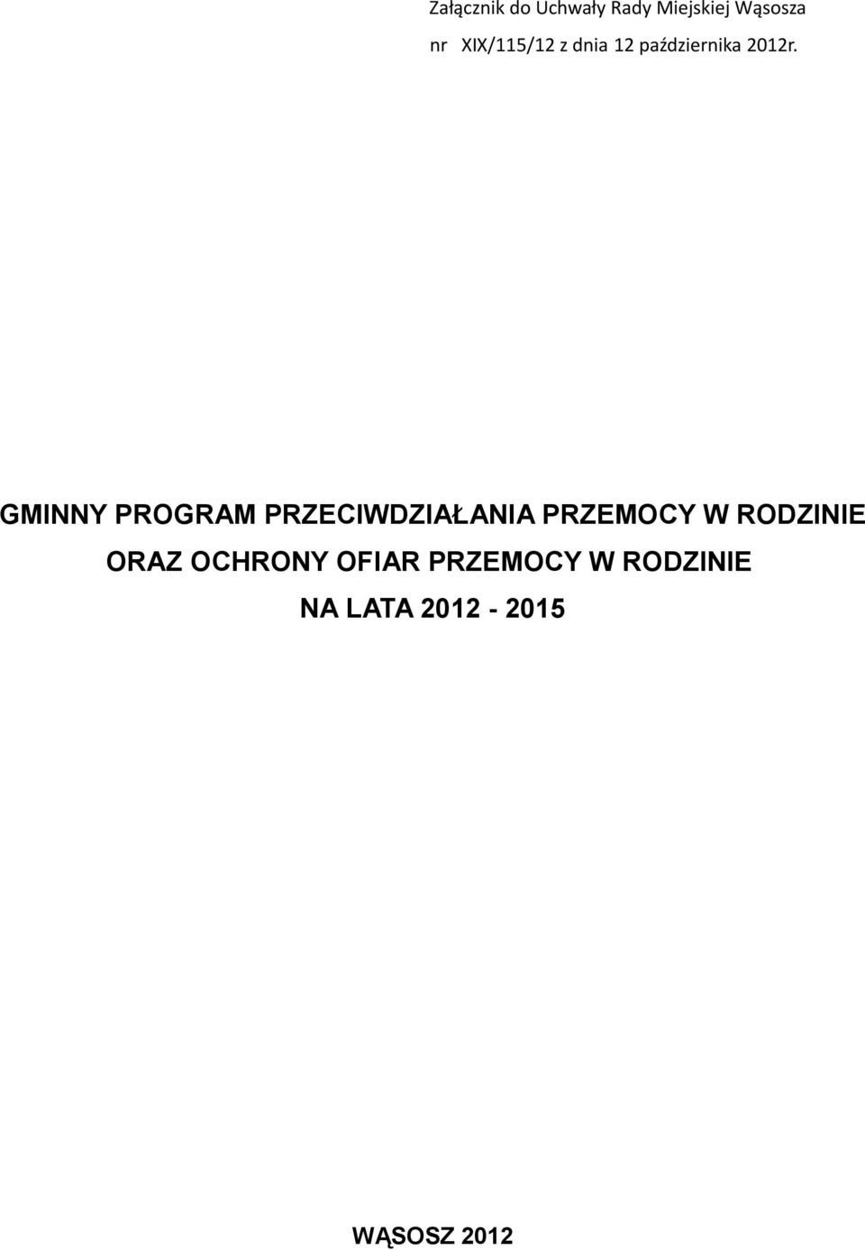 GMINNY PROGRAM PRZECIWDZIAŁANIA PRZEMOCY W RODZINIE