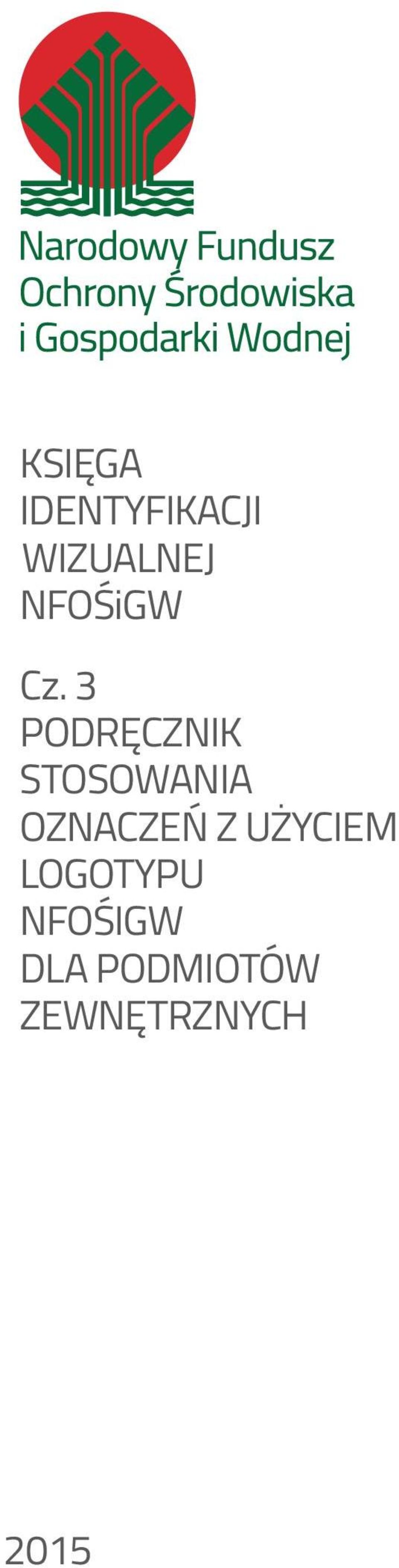 3 PODRĘCZNIK STOSOWANIA OZNACZEŃ