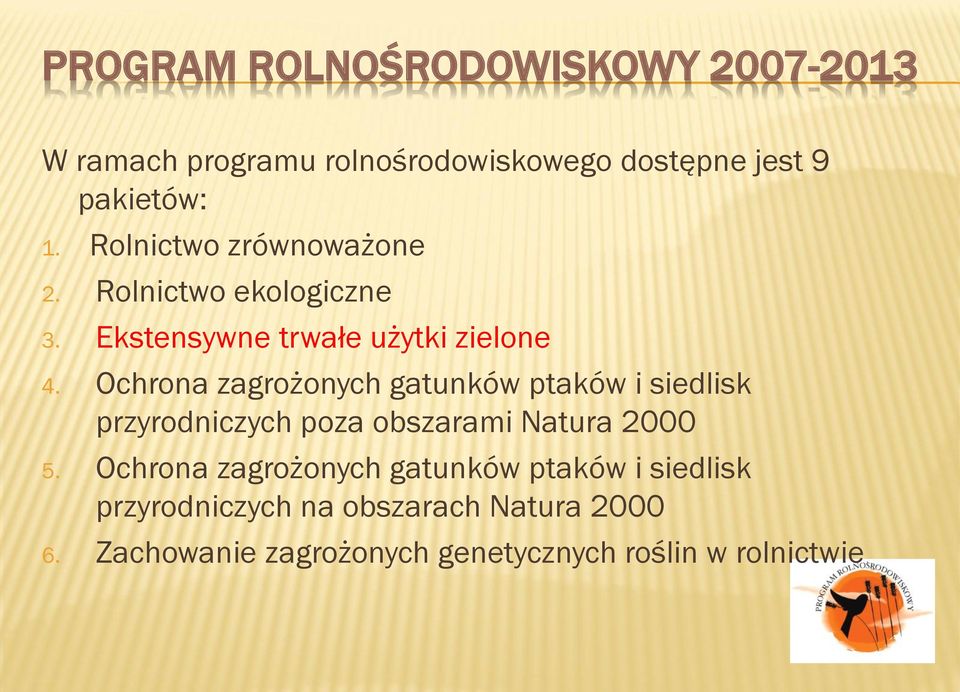 Ochrona zagrożonych gatunków ptaków i siedlisk przyrodniczych poza obszarami Natura 2000 5.