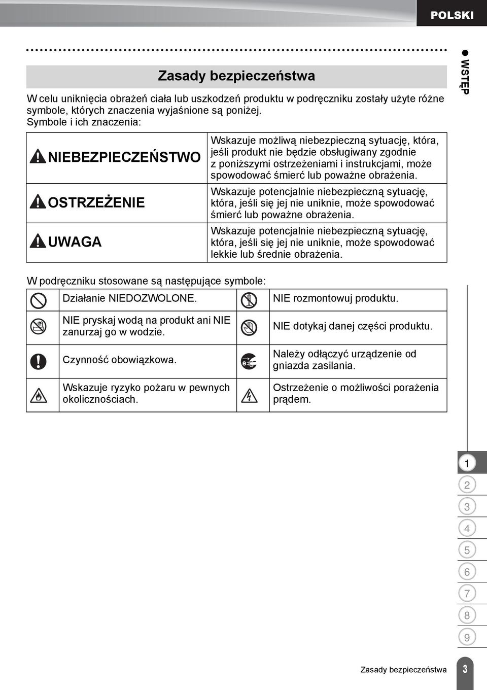 ostrzeżeniami i instrukcjami, może spowodować śmierć lub poważne obrażenia.