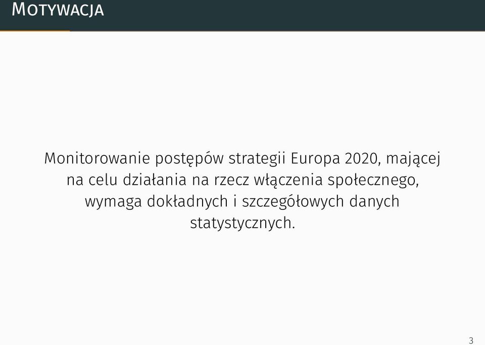 rzecz włączenia społecznego, wymaga