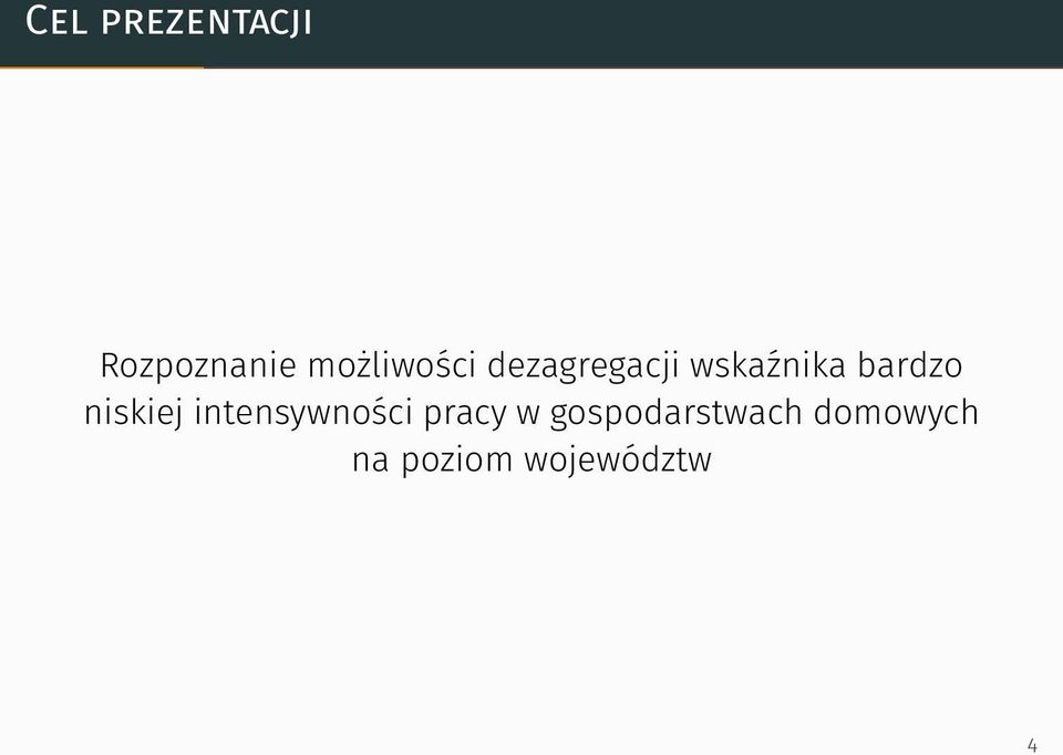 bardzo niskiej intensywności pracy w