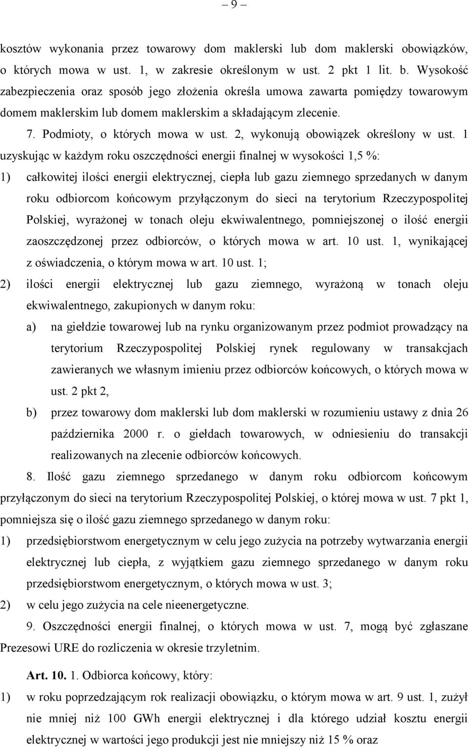 2, wykonują obowiązek określony w ust.