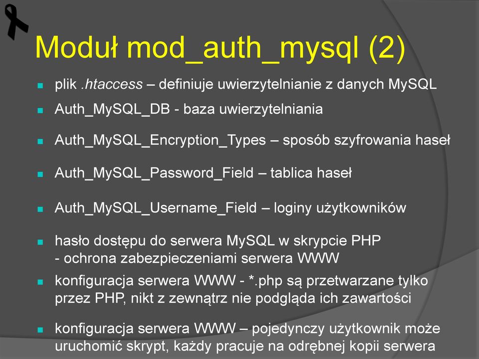 haseł Auth_MySQL_Password_Field tablica haseł Auth_MySQL_Username_Field loginy użytkowników hasło dostępu do serwera MySQL w skrypcie PHP -