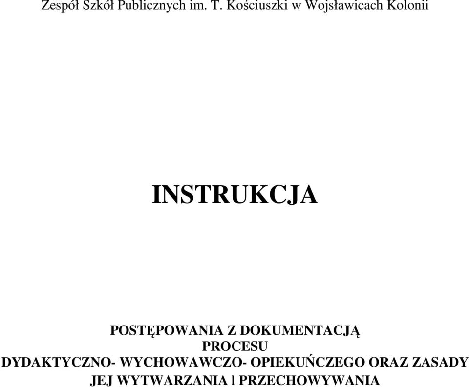 POSTĘPOWANIA Z DOKUMENTACJĄ PROCESU DYDAKTYCZNO-