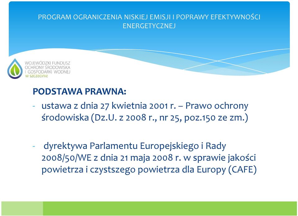 ) - dyrektywa Parlamentu Europejskiego i Rady 2008/50/WE z dnia 21