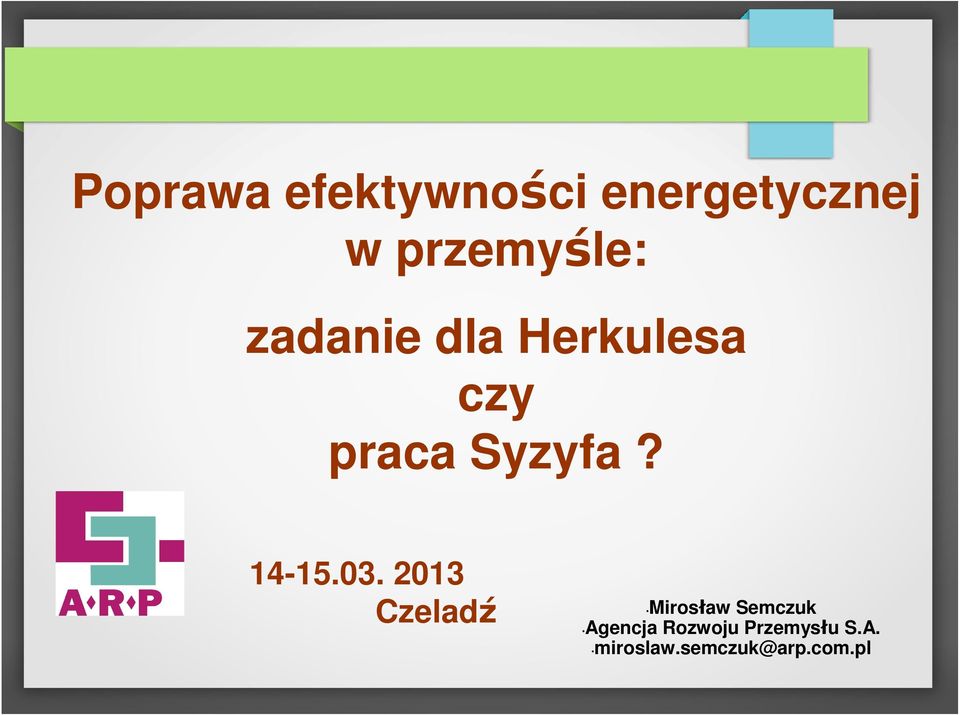 Syzyfa? 14-15.03.