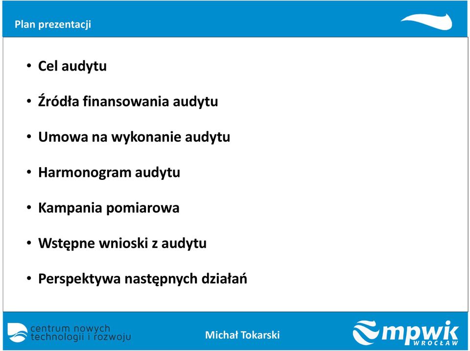 audytu Harmonogram audytu Kampania