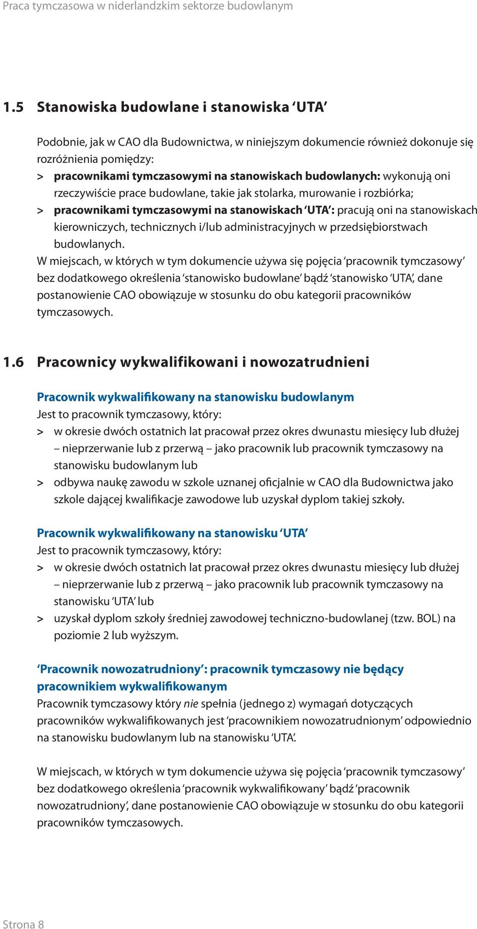 technicznych i/lub administracyjnych w przedsiębiorstwach budowlanych.