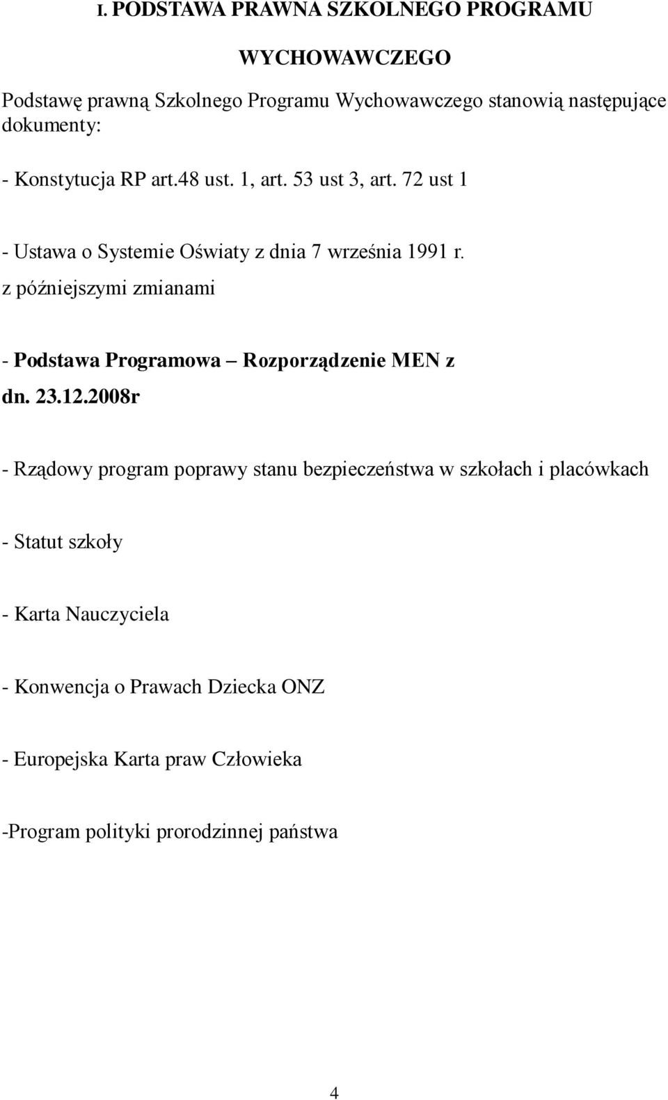 z późniejszymi zmianami - Podstawa Programowa Rozporządzenie MEN z dn. 23.12.
