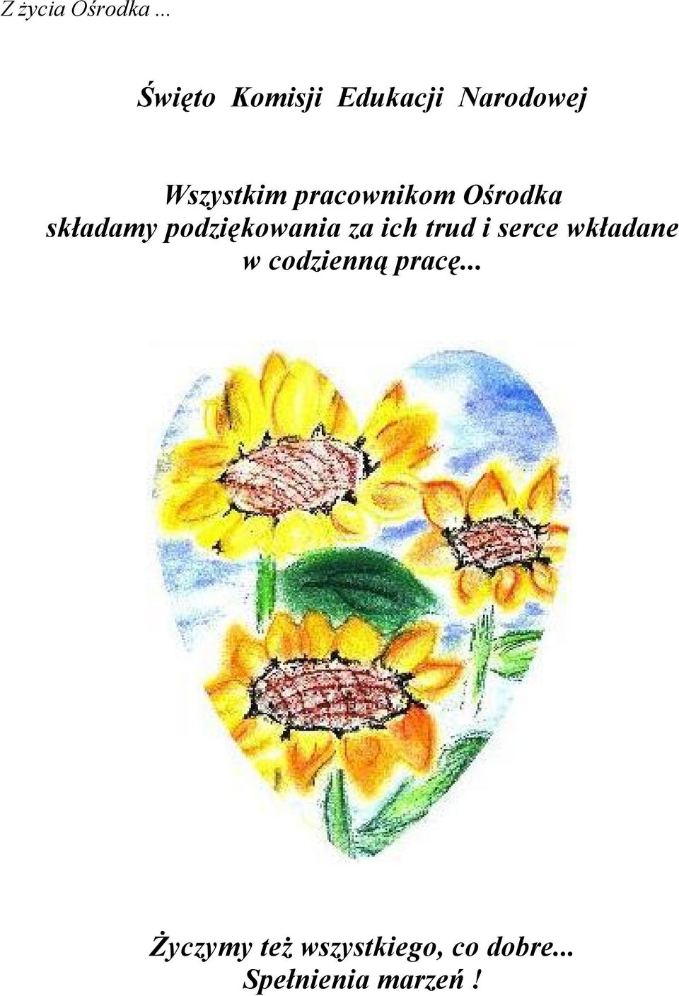 pracownikom Ośrodka składamy podziękowania za ich