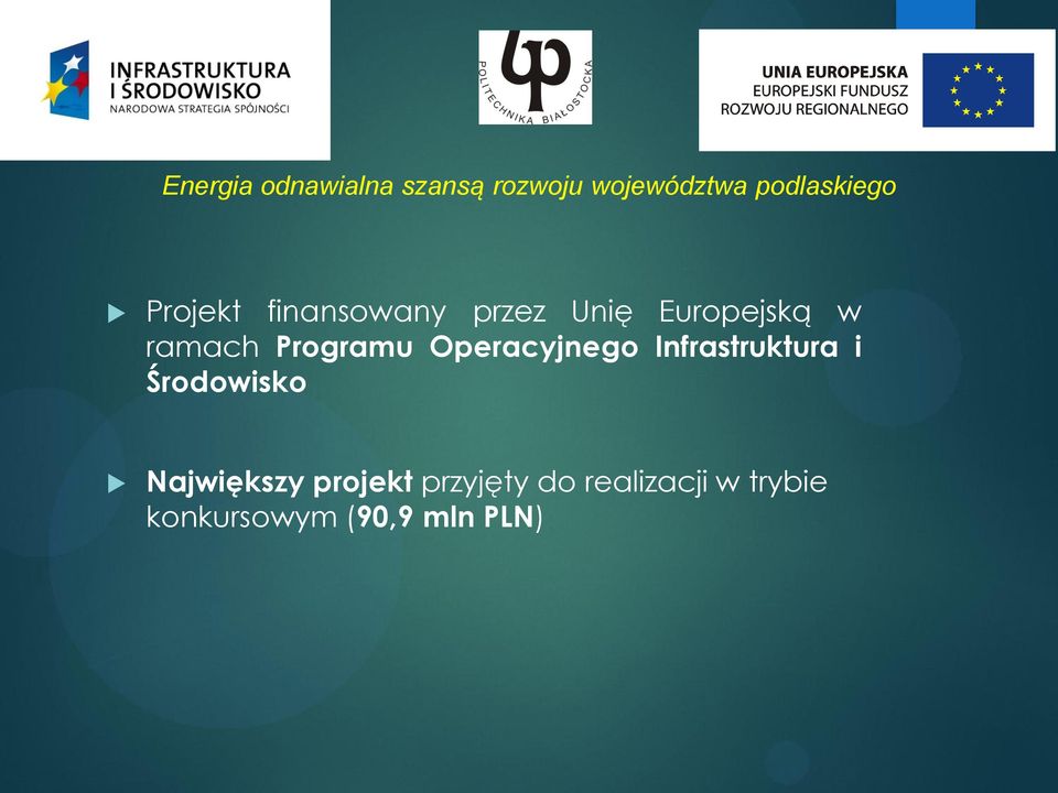 i Środowisko Największy projekt przyjęty do