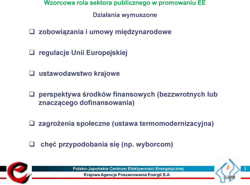 lub znaczącego dofinansowania) zagrożenia społeczne (ustawa termomodernizacyjna)