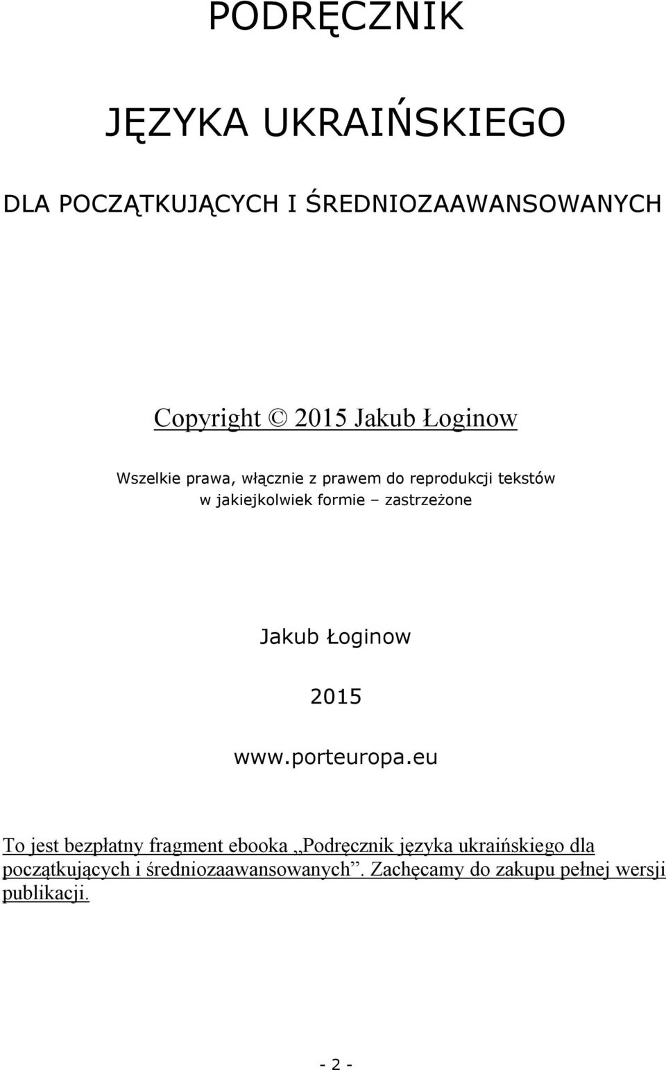 zastrzeżone Jakub Łoginow 2015 www.porteuropa.