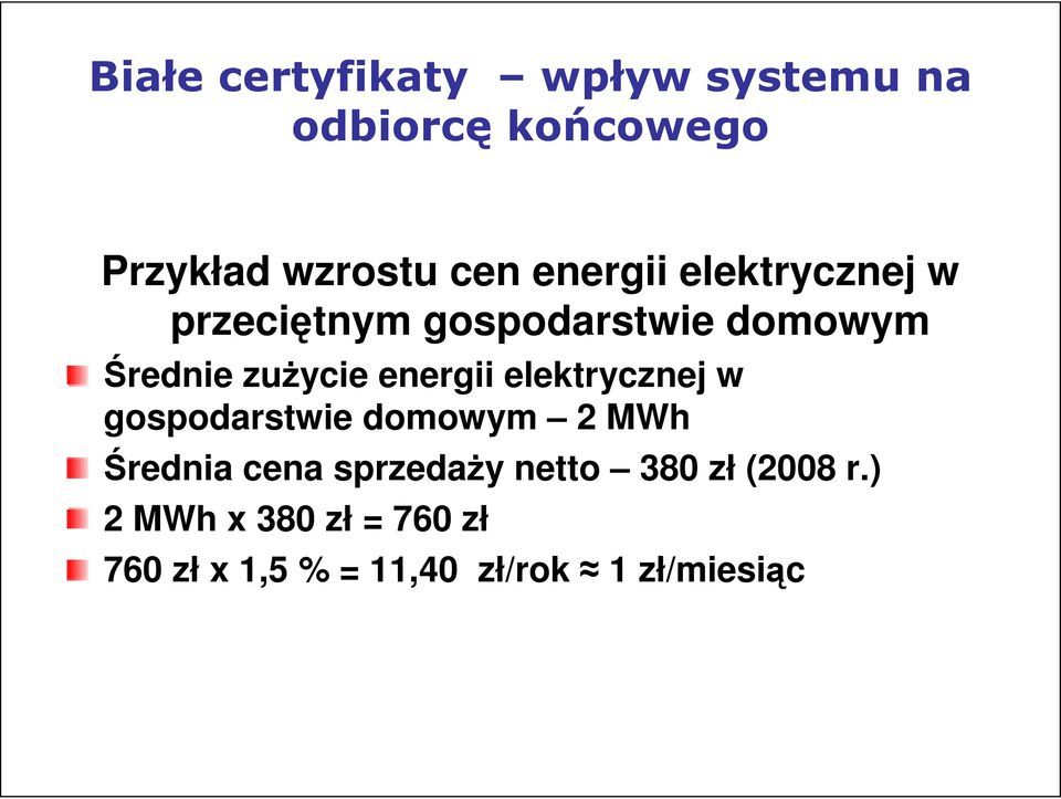 energii elektrycznej w gospodarstwie domowym 2 MWh Średnia cena sprzedaży