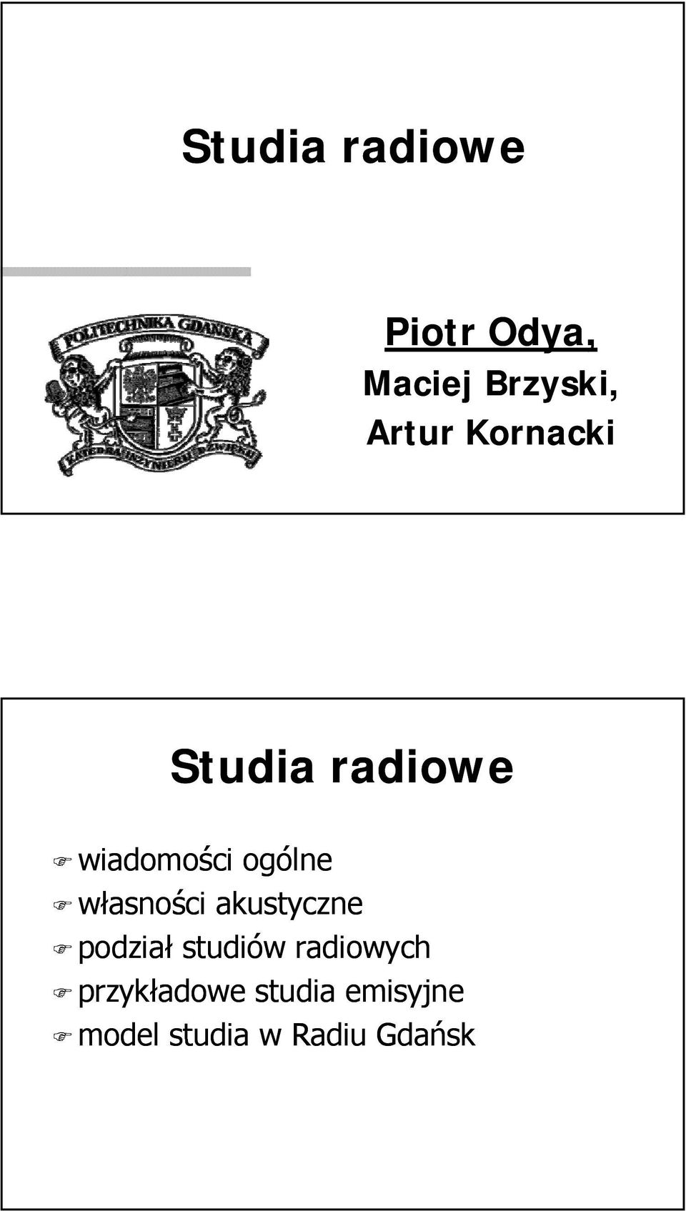 własności akustyczne podział studiów radiowych