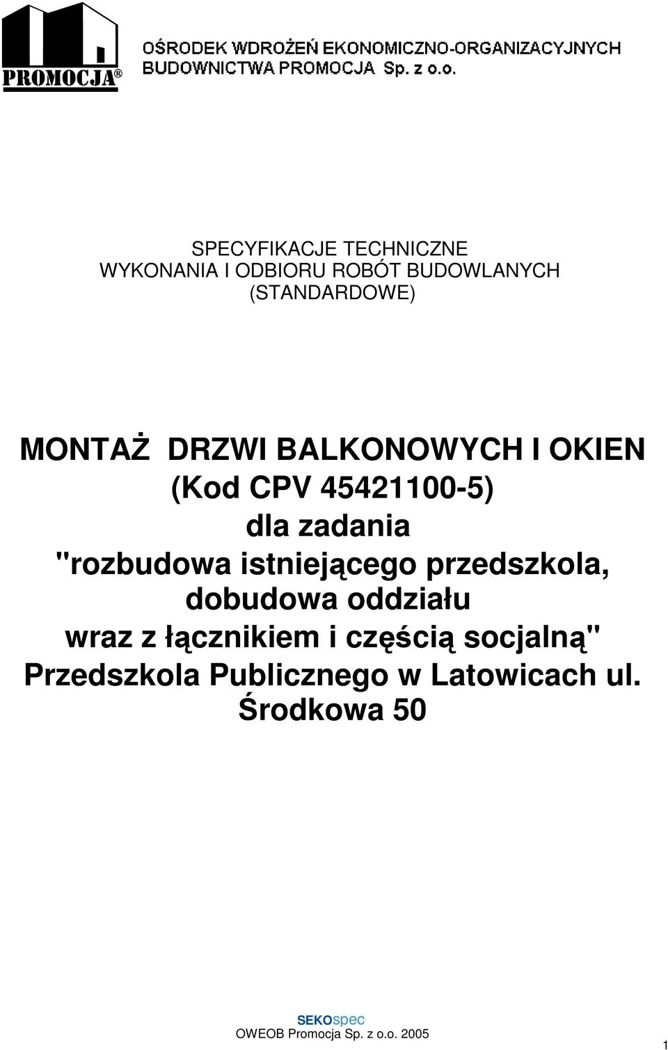 zadania "rozbudowa istniejącego przedszkola, dobudowa oddziału wraz z