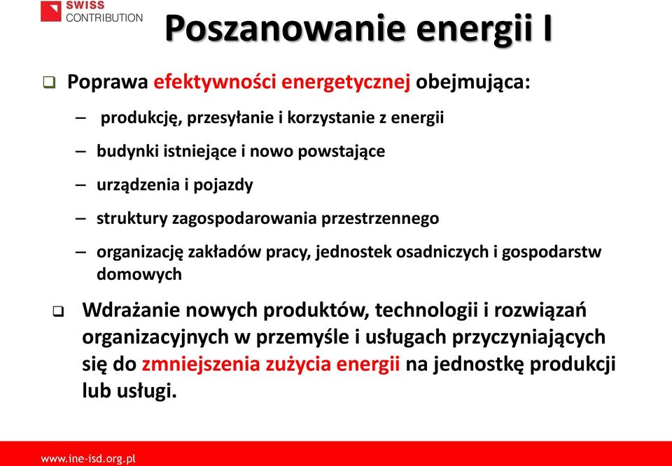 zakładów pracy, jednostek osadniczych i gospodarstw domowych Wdrażanie nowych produktów, technologii i rozwiązań